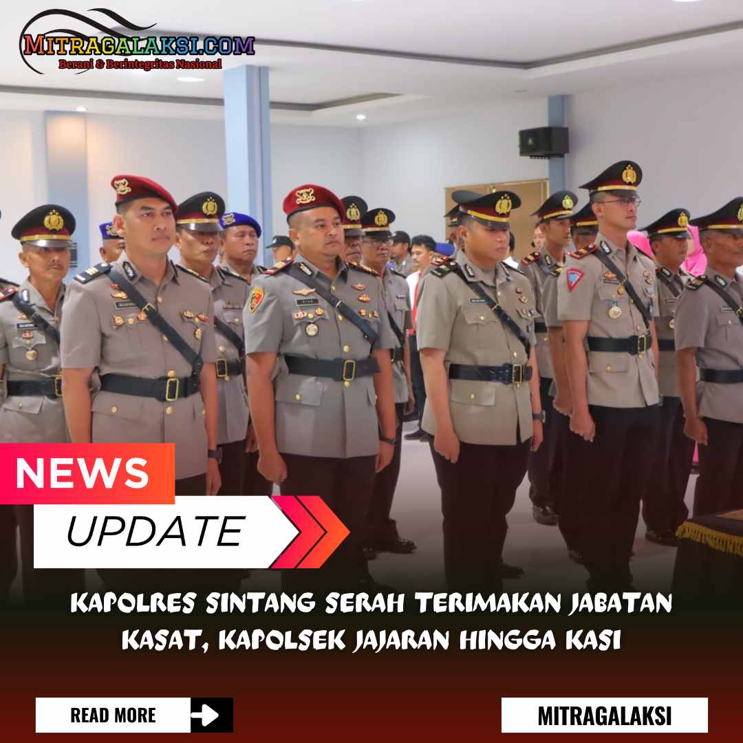 Kapolres Sintang Serah Terimakan Jabatan Kasat, Kapolsek Jajaran Hingga Kasi