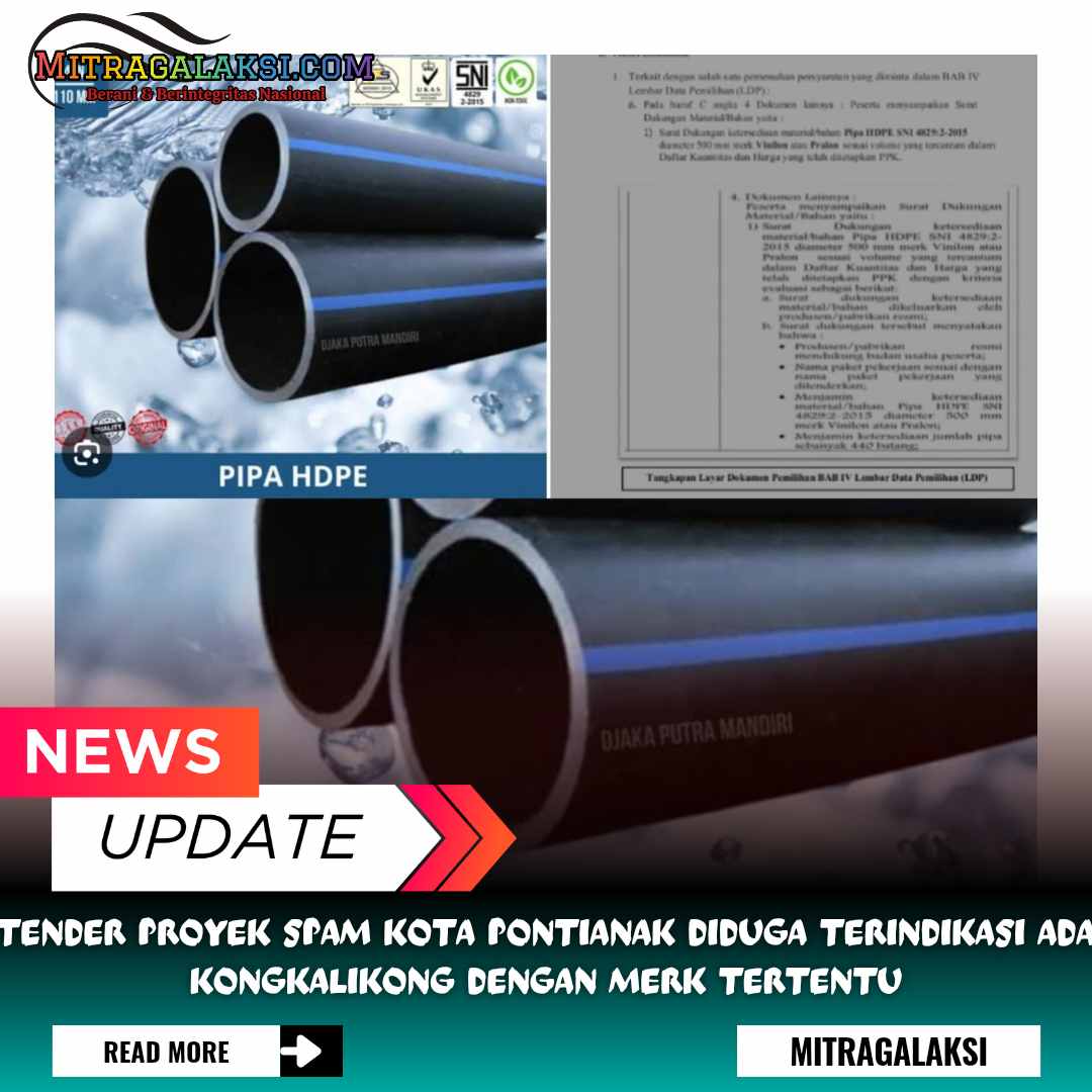 Tender Proyek Spam Kota Pontianak Diduga Terindikasi Ada Kongkalikong Dengan Merk Tertentu
