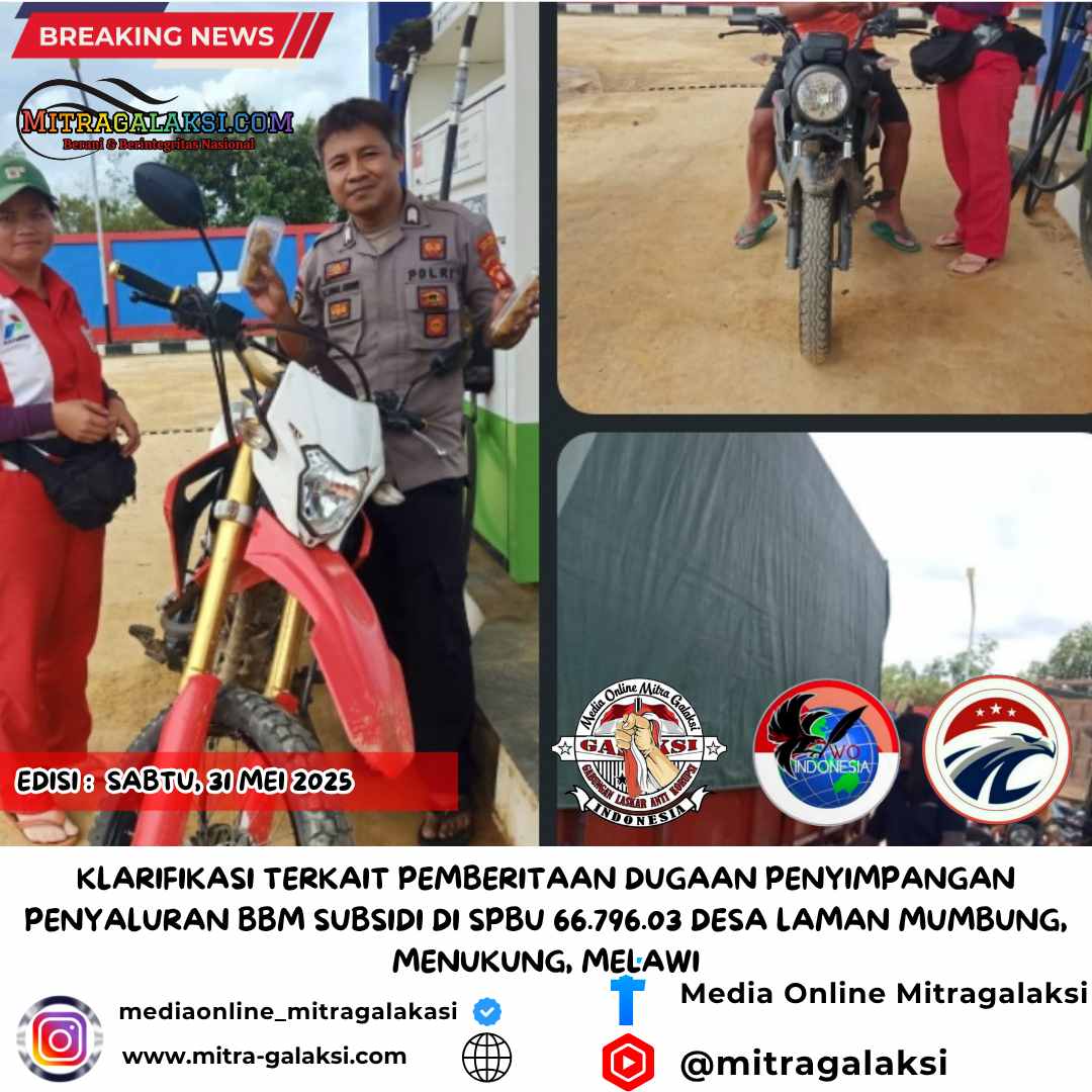 Klarifikasi Terkait Pemberitaan Dugaan Penyimpangan Penyaluran Bbm Subsidi Di Spbu 66.796.03 Desa Laman Mumbung, Menukung, Melawi