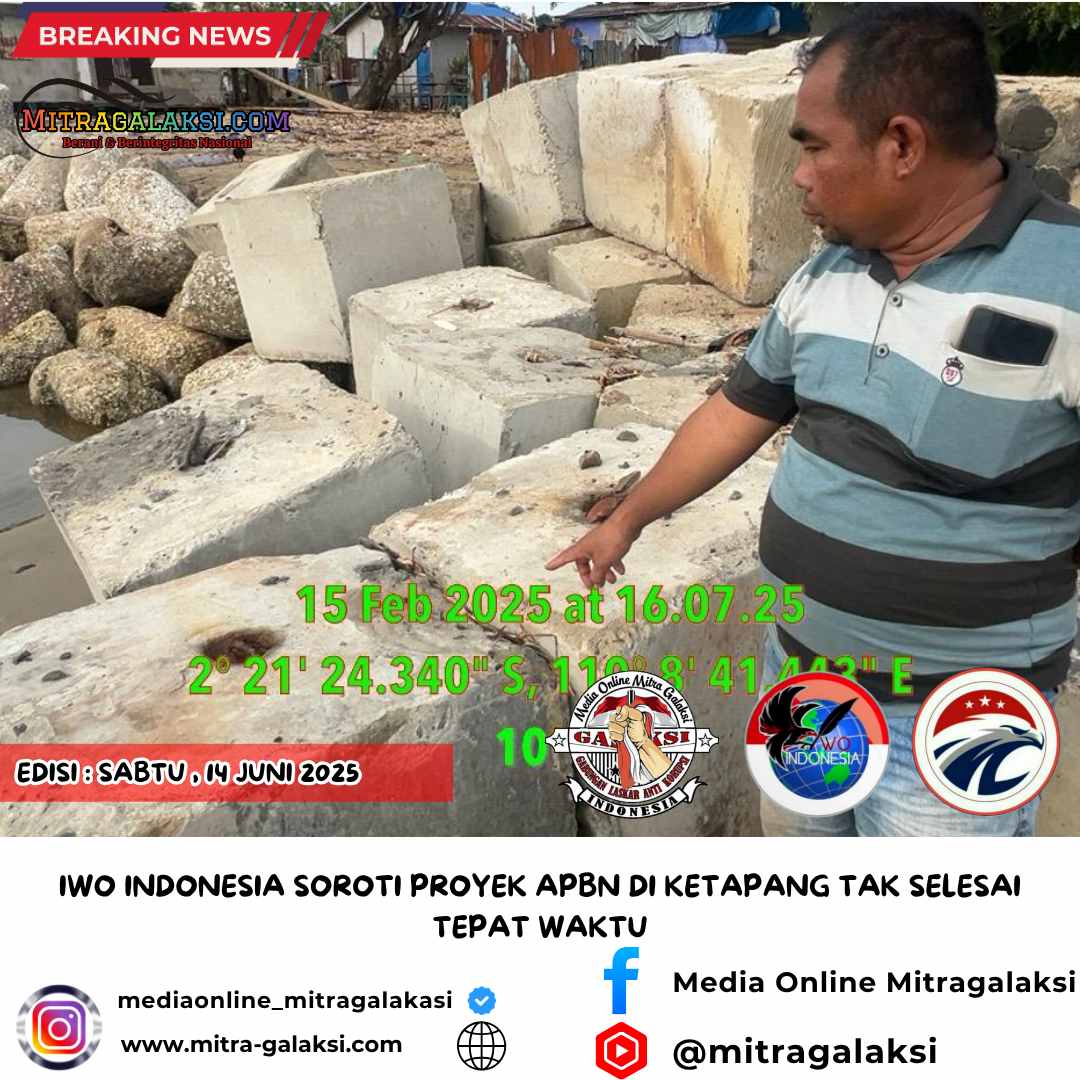 IWO Indonesia Soroti Proyek APBN di Ketapang Tak Selesai Tepat Waktu