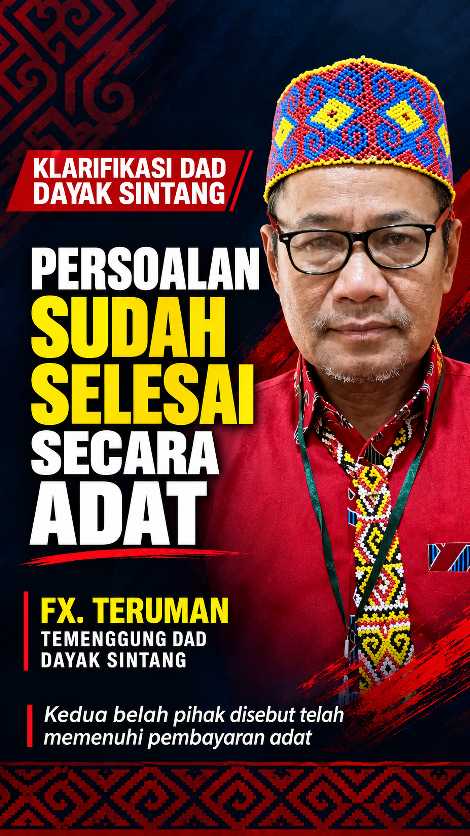 Temenggung DAD Dayak Sintang Klarifikasi: Persoalan Dugaan Perselingkuhan Telah Diselesaikan Secara Adat